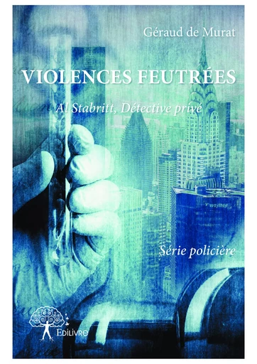 Violences feutrées - Géraud de Murat - Editions Edilivre