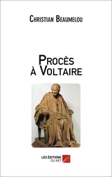 Procès à Voltaire