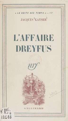 L'affaire Dreyfus - Jacques Kayser - Gallimard (réédition numérique FeniXX)