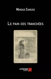 Le pain des tranchées