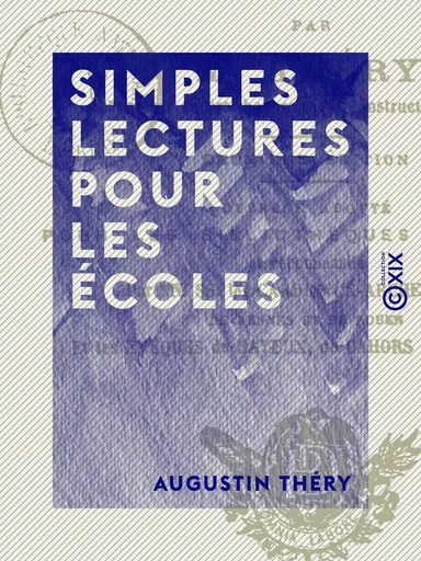 Simples lectures pour les écoles - Augustin Théry - Collection XIX