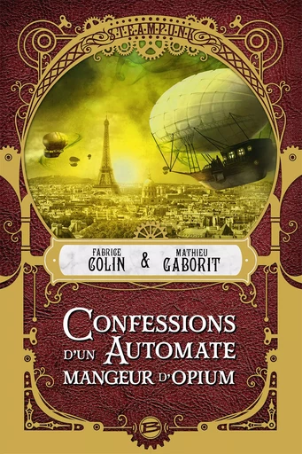 Confessions d'un automate mangeur d'opium - Fabrice Colin, Mathieu Gaborit - Bragelonne