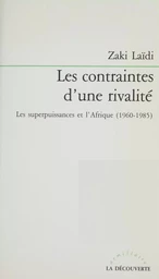 Les Contraintes d'une rivalité