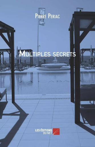 Multiples secrets - Pierre Periac - Les Éditions du Net