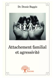 Attachement familial et agressivité