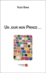 Un jour mon Prince…