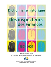 Dictionnaire historique des inspecteurs des Finances 1801-2009