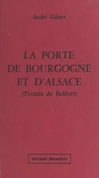 La porte de Bourgogne et d'Alsace (Trouée de Belfort)