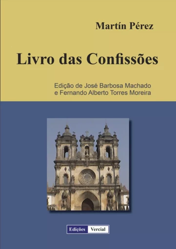 Livro das Confissões - Martín Pérez - Edições Vercial