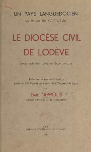 Un pays languedocien au milieu du XVIIIe siècle - Émile Appolis - FeniXX réédition numérique