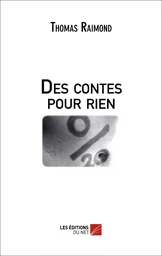 Des contes pour rien