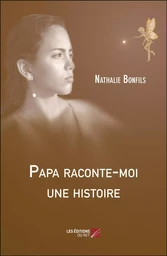 Papa raconte-moi une histoire