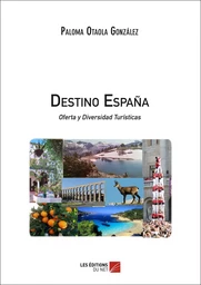 Destino España Oferta y Diversidad Turísticas