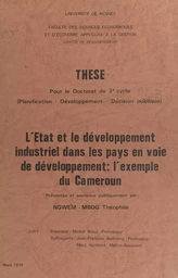 L'État et le développement industriel dans les pays en voie de développement : l'exemple du Cameroun