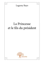 La Princesse et le fils du président