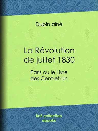 La Révolution de juillet 1830 - Dupin Aîné - BnF collection ebooks