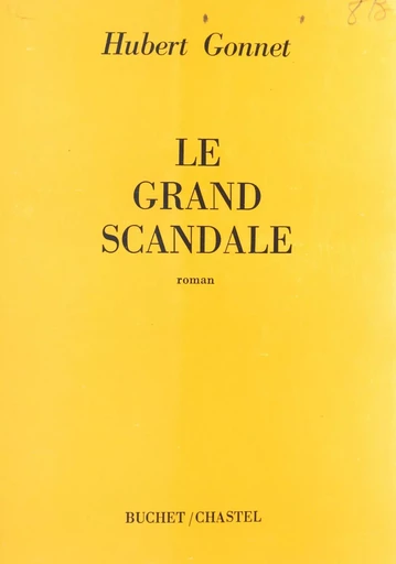 Le grand scandale - Hubert Gonnet - FeniXX rédition numérique