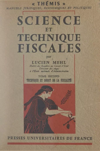 Science et techniques fiscales (2) - Lucien Mehl - Presses universitaires de France (réédition numérique FeniXX)