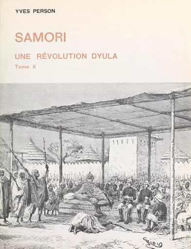 Samori, une révolution dyula (2) - Yves Person - FeniXX réédition numérique