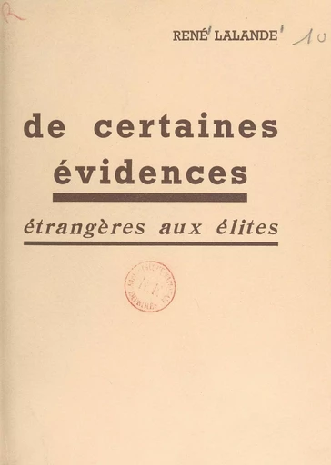 De certaines évidences étrangères aux élites - René Lalande - FeniXX réédition numérique