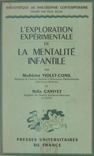 L'exploration expérimentale de la mentalité infantile - Nella Canivet, Madeleine Violet-Conil - (Presses universitaires de France) réédition numérique FeniXX