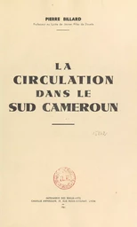 La circulation dans le Sud Cameroun