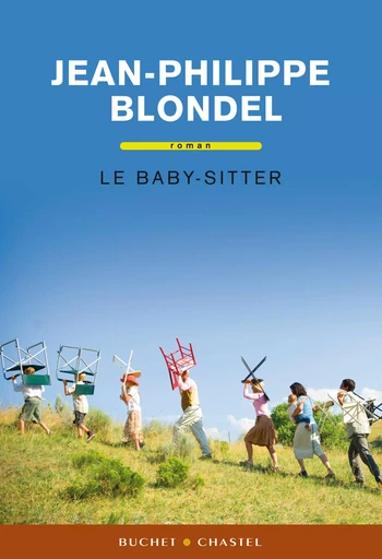 Le Baby-sitter - Jean-Philippe Blondel - Libella