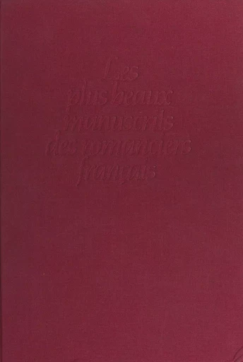 Les plus beaux manuscrits des romanciers français -  Collectif - (Robert Laffont) réédition numérique FeniXX