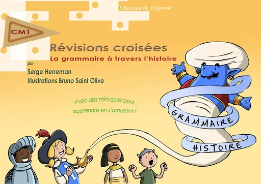 Révisions croisées - La grammaire à travers l'histoire - Serge Herreman - Chemins de tr@verse