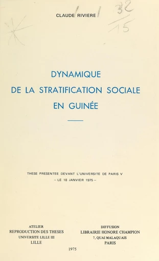 Dynamique de la stratification sociale en Guinée - Claude Rivière - FeniXX réédition numérique