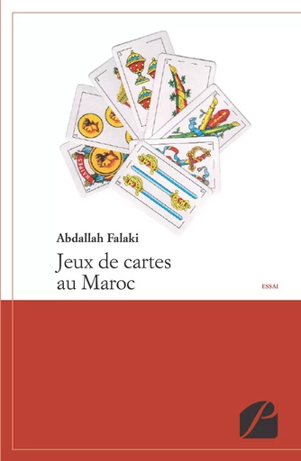 Jeux de cartes au Maroc -  Abdallah Falaki - Editions du Panthéon