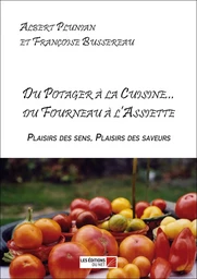 Du Potager à la Cuisine... du Fourneau à l'Assiette