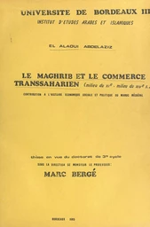 Le Maghrib et le commerce transsaharien, milieu du XIe-milieu du XIVe siècle