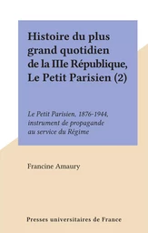 Histoire du plus grand quotidien de la IIIe République, Le Petit Parisien (2)