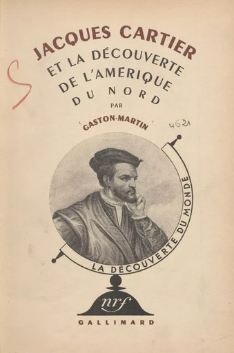 Jacques Cartier et la découverte de l'Amérique du Nord - Gaston Martin - Gallimard (réédition numérique FeniXX)