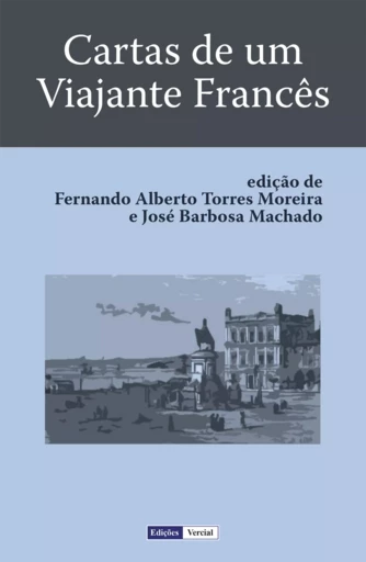 Cartas de um Viajante Francês - Cavaleiro De M. - Edições Vercial