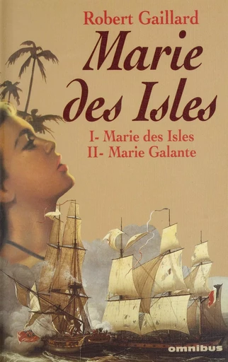 Marie des Isles - Robert Gaillard - Omnibus (réédition numérique FeniXX)