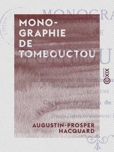 Monographie de Tombouctou - Augustin-Prosper Hacquard - Collection XIX