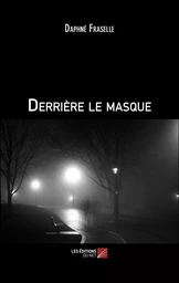 Derrière le masque