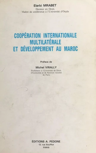 Coopération internationale, multilatérale et développement au Maroc - Elarbi Mrabet - FeniXX réédition numérique