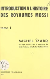 Introduction à l'histoire des royaumes mossi (1)