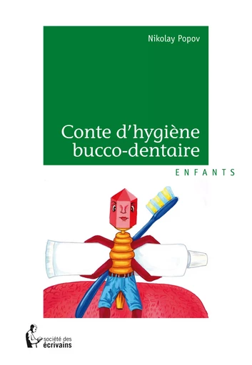 Conte d'hygiène bucco-dentaire - Nikolay Popov - Société des écrivains