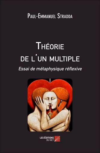 Théorie de l'un multiple - Paul-Emmanuel Stradda - Les Éditions du Net