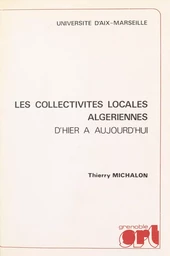 Les collectivités locales algériennes d'hier à aujourd'hui