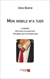 Mon mobile m'a tuer