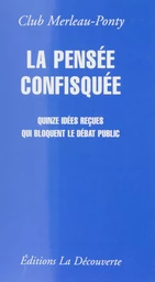 La Pensée confisquée