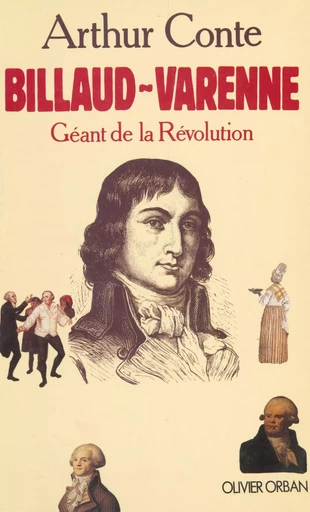 Billaud-Varenne - Arthur Conte - Plon (réédition numérique FeniXX)