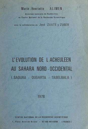 L'évolution de l'Acheuléen au Sahara Nord-Occidental - Henriette Alimen - FeniXX réédition numérique