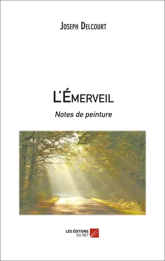 L'Emerveil - Joseph Delcourt - Les Éditions du Net