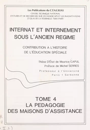 Internat et internement sous l'Ancien régime. Contribution à l'histoire de l'éducation spéciale (4)